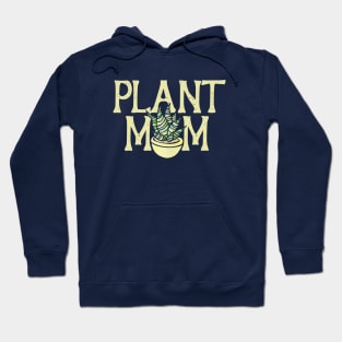 Plant Mom Hoodie